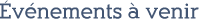 Evenements avenir